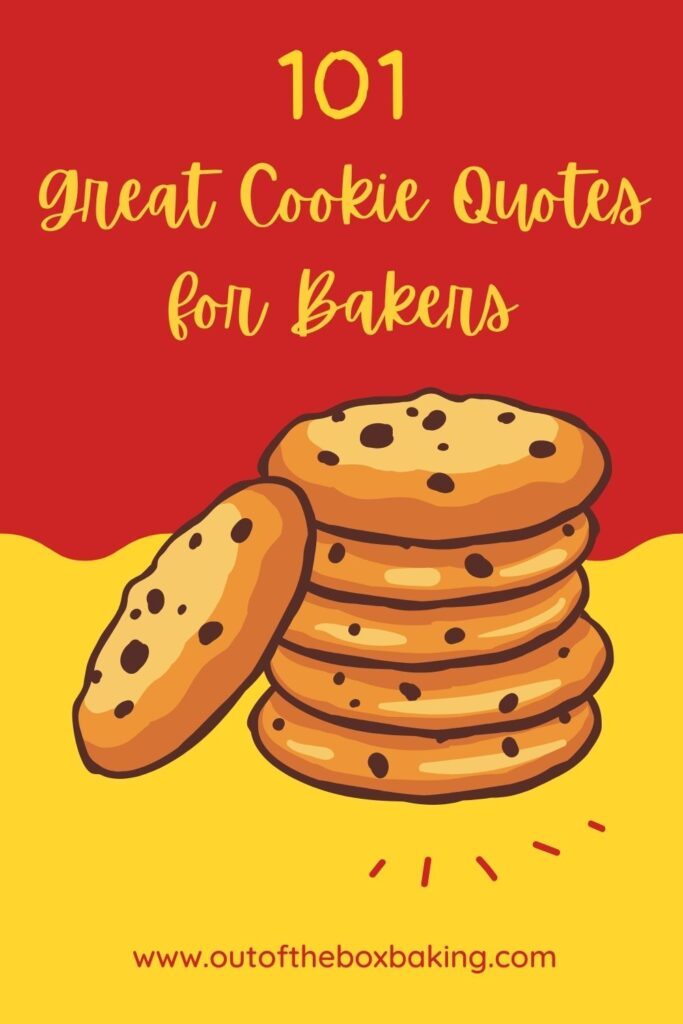 Great cookie quotes for bakers to use in