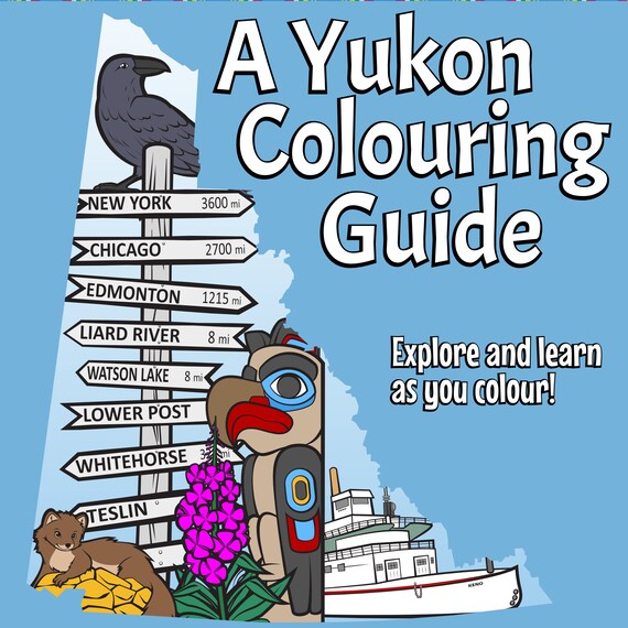 Yukon colouring guide yukon colouring book yukon coloring book adult coloring book yukon territory canada coloring book canadian