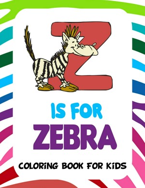 Z is for zebra coloring book for kids easy educational coloring pages of animal letters a