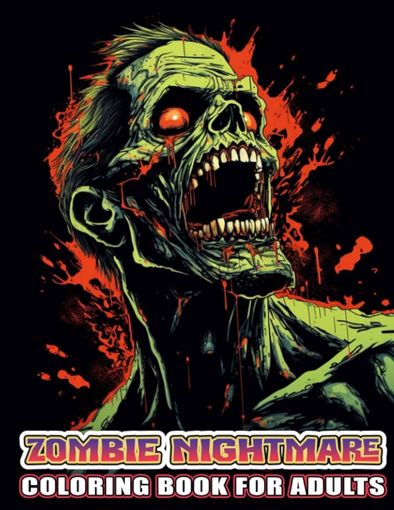 Zombie nightmare coloring a horror coloring book for adults teens women and men coloring pages of scary and creepy designs to provide relief activity size