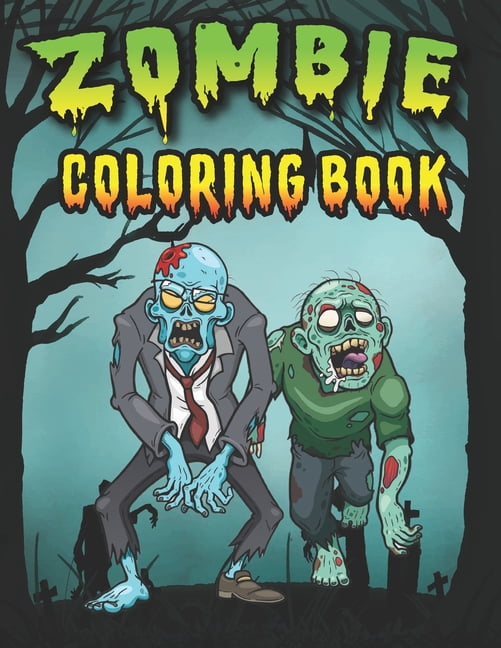 Zombie coloring book n zombie coloring pages for everyone adults teenagers tweens older kids boys girls zombies horror spooky and creepy faces of walking deads and some black grounds stress relief relaxation makes a great