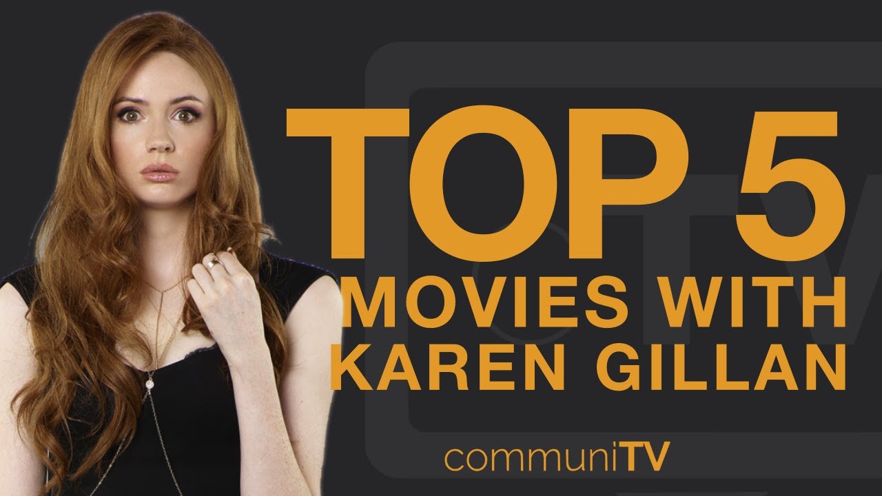 top 5 Karen Gillan Movies Without Avengers Youtube