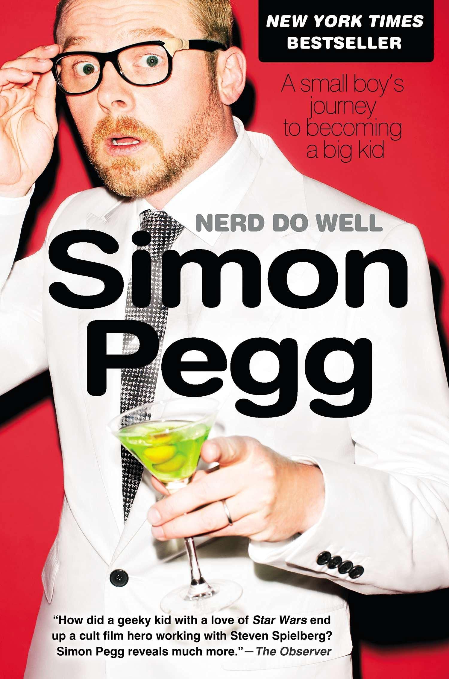 nerd Do Well A Small Boys Journey To Becoming A Big Kid Pegg Simon 9781592407194 Amazoncom Books